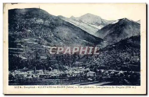 Dauphine Allevard les Bains Ansichtskarte AK Vue generale Les glaciers du Gleyzin