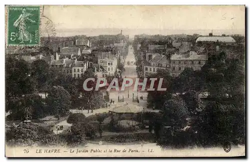 Le Havre Ansichtskarte AK Le jardin public et la rue de Paris