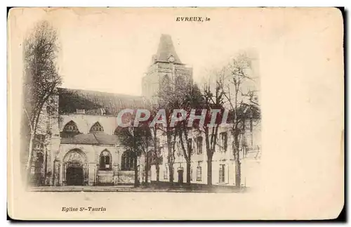 Evreux Ansichtskarte AK Eglise St Taurin