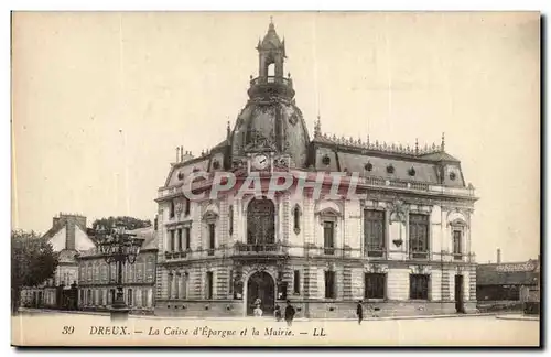 Dreux Ansichtskarte AK La caisse d&#39Epargne et la Mairie