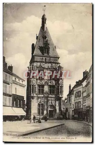 Dreux Ansichtskarte AK L&#39hotel de ville construit sous Francois 1er