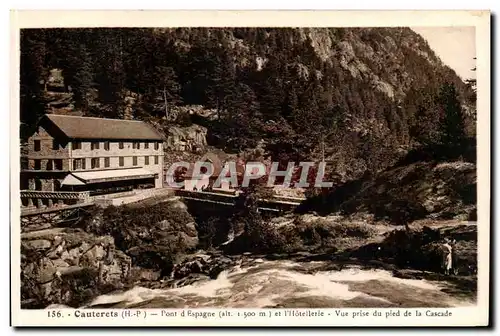 Cauterets Cartes postales Pont d&#39Espagne et l&#39hotellerie Vue prise du pied de la cascade