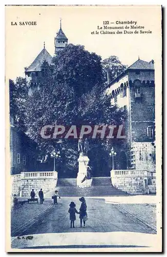 Chambery Cartes postales Le monument de maistre et le chateau des Ducs de Savoie