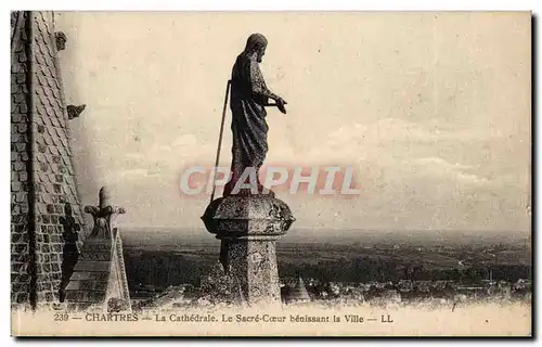 Chartres Cartes postales La cathedrale Le sacre coeur benissant la ville