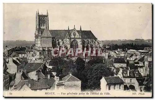 Meaux Cartes postales Vue generale prise de l&#39hotel de ville