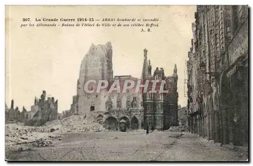La grande guerre 1914 1915 Arras Ansichtskarte AK bombarde et incendie par les allemands Ruines de l&#39hotel de