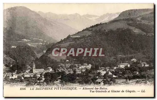 Dauphine Cartes postales Allevard les Bains Vue generale et glacier de Gleyzin