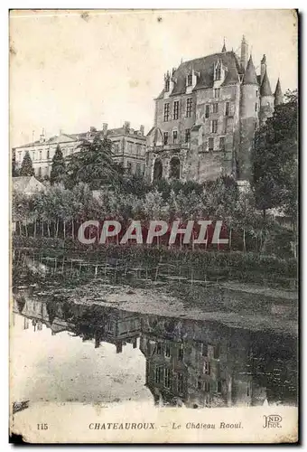 Chateauroux Cartes postales Le chateau Raoul