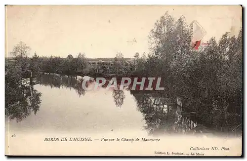 Bords de l&#39Huisne Ansichtskarte AK Vue sur le champ de manoeuvre