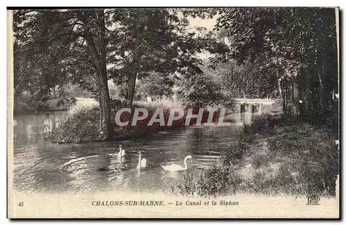 chalons sur Marn - Le Canal et le Siphon - Cygnes - Cartes postales