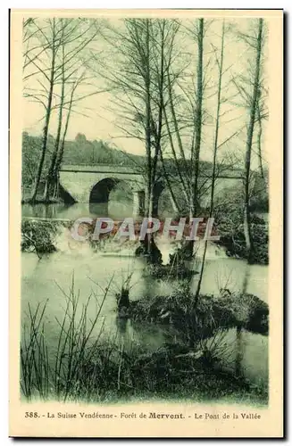 Mervent - La Suisse Vendeenne Le Foret Le Pont de la Vallee- Cartes postales