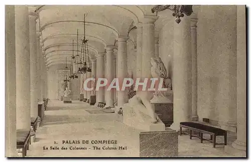 Palais de Compiege Cartes postales La salle des colonnes