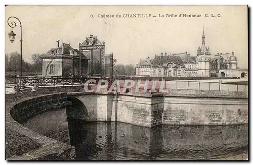 Chantilly - Le Chateau - La Grille d&#39Honneur - Ansichtskarte AK