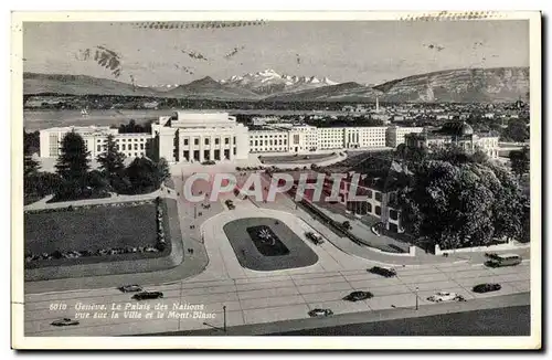 Suisse Cartes postales Le palais des Nations vue sur la ville et le Mont Blanc