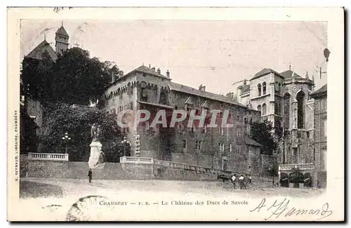 Chambery Cartes postales Le chateau des Ducs de Savoie