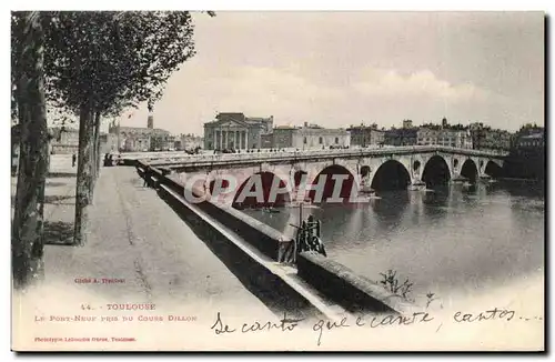 Toulouse Cartes postales Le pont neuf pris du cours Dillon