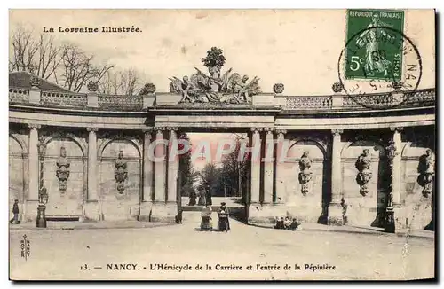 Nancy Cartes postales L&#39hemicycle de la carriere et l&#39entree de la Pepiniere