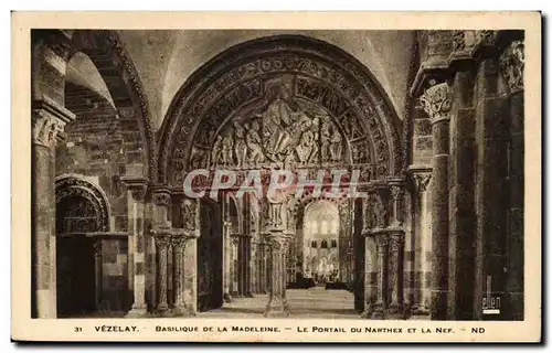 Vezelay Ansichtskarte AK Basilique de la Madeleine Le portail du Narthex et la nef