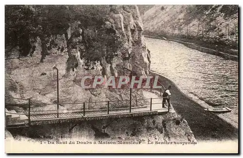 Cartes postales Du saut du Doubs a Maison Monsieur Le sentier suspendu