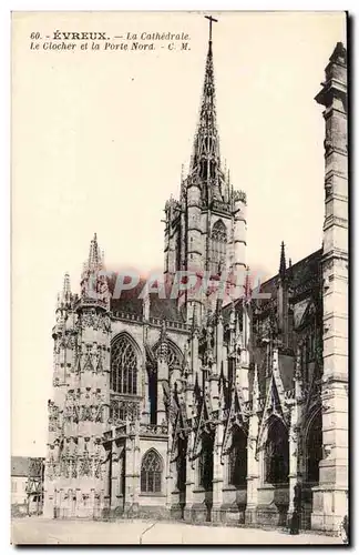 Evreux Cartes postales La cathedrale Le clocher et la porte Nord