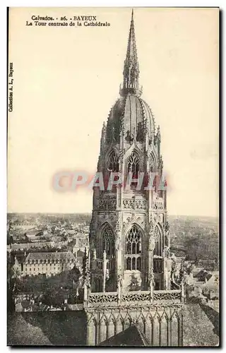 Bayeux - La Tour Centrale de La Cathedrale - Ansichtskarte AK