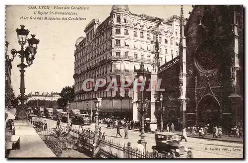 Lyon - Place des Cordeliers Eglise St Bonaverdure et les Grands Magazins Ansichtskarte AK