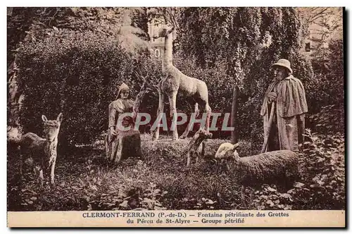 Clermont Ferrand - Fontaine Petrefiante des Grottes de Percu de St Alyre Ansichtskarte AK