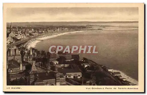 Le Havre - Vue Generale prise de Sainte Adresse - Ansichtskarte AK