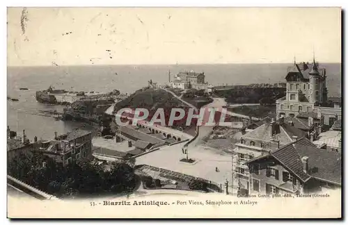 Biarritz Artistique - Port Vieux Semaphore et Atalaye - Ansichtskarte AK