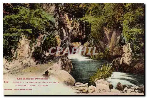 Les hautes Pyrenees - Gedre - La Grotte du Gave de Heas Derriere Hotel Lacoste- Ansichtskarte AK