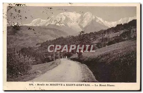 Route de Megeve a Saint Gervais - Le Mont Blanc Cartes postales