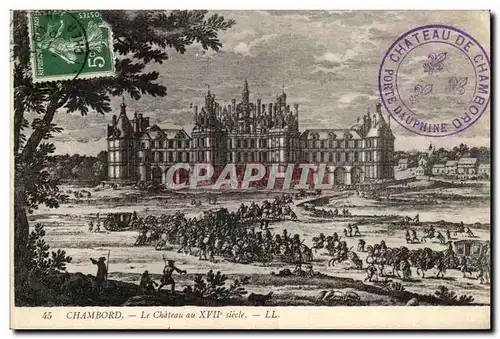 Chambord - Le Chateau de XVII siecle - Ansichtskarte AK