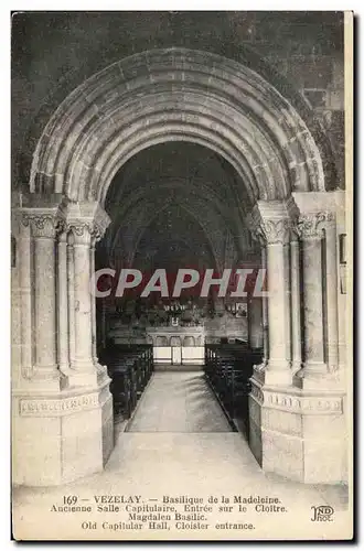 Vezelay - basiliqu de la madeleine - Ancienne Salle caoitulaire - Ansichtskarte AK