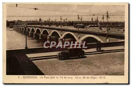 Bordeaux - Le Pont 501m 75 de long 14 m 85 de large - Cartes postales