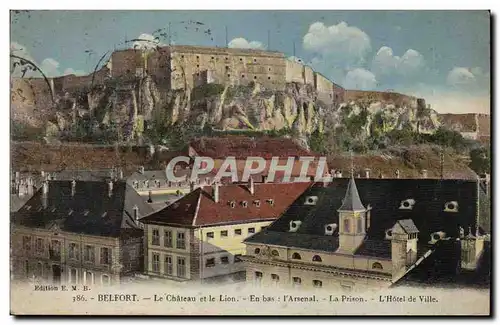 Belfort - Le Chateau et le Lion En Bas L&#39Arsenal la Prison - Cartes postales