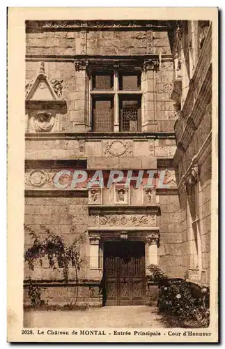 Le Chateau Montal - pres Saint Cere Entree Principal Cour Honneur - Ansichtskarte AK