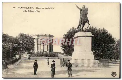 Montpellier - Statue de Louis XIV et le chateau Eau Cartes postales