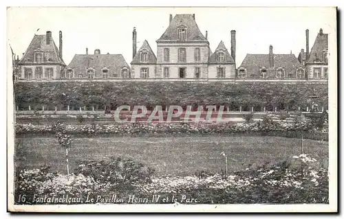 Fontainebleau - Le pavilon Henry IV et le Parc - Cartes postales