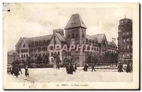 Metz - La Poste Centrale Ansichtskarte AK