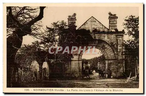 Noirmoutier Ansichtskarte AK La porte des Lions a l&#39abbaye de la Blanche