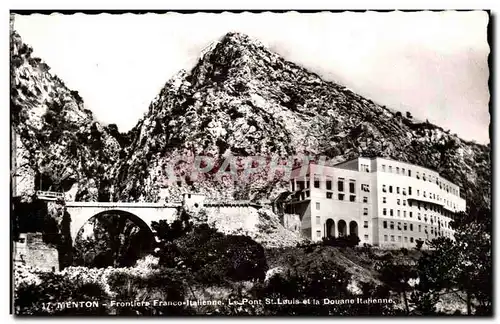 Menton Cartes postales Frontiere franco italienne Le pont St Louis et la douane italienne