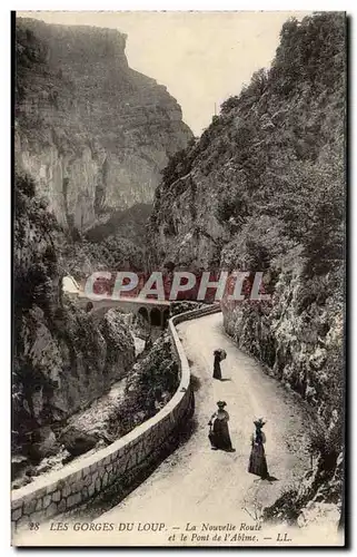 Les gorges du Loup Ansichtskarte AK La nouvelle route et le pont de l&#39abime