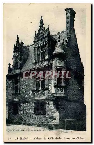 Le Mans Cartes postales Maison du 16eme Place du chateau