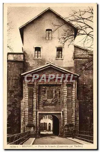 Belfort Cartes postales Porte de Brisach (construite par Vauban)