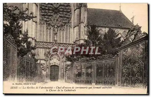 Sens Cartes postales Les grilles de l'archeveche Chef d'oeuvre de ferronerie qui fermait autrefois le choe