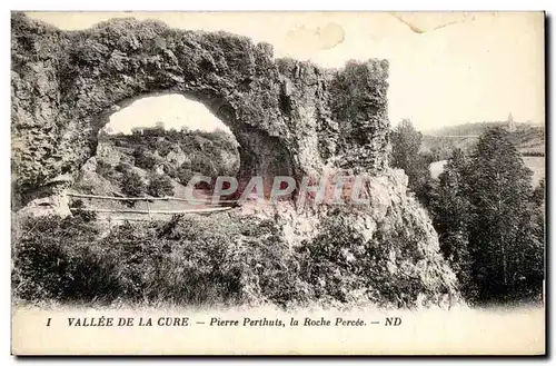 VAllee de al Cure Ansichtskarte AK Pierre Perthuis la roche percee