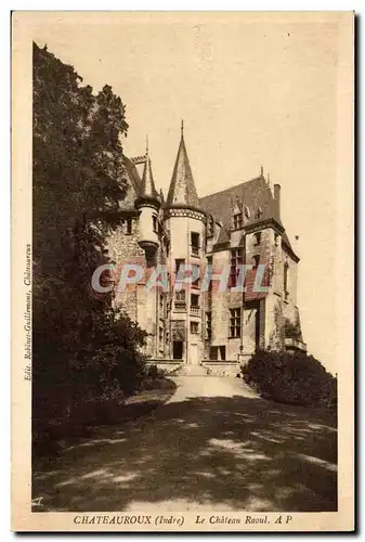 Chateauroux Cartes postales Le chateau Raoul