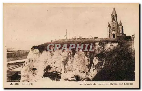 Dieppe Ansichtskarte AK Les falaises de Pollet et l&#39eglise Bon SEcours