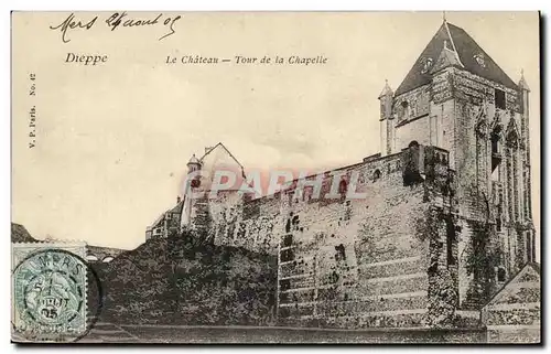 Dieppe Cartes postales Le chateau Tour de la chapelle