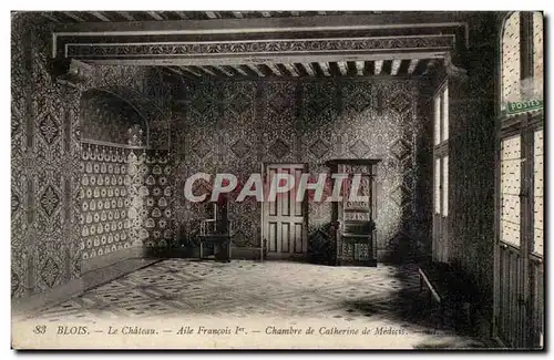 Blois Ansichtskarte AK Le chateau Aile Francois 1er Chambre de Catherine de Medicis